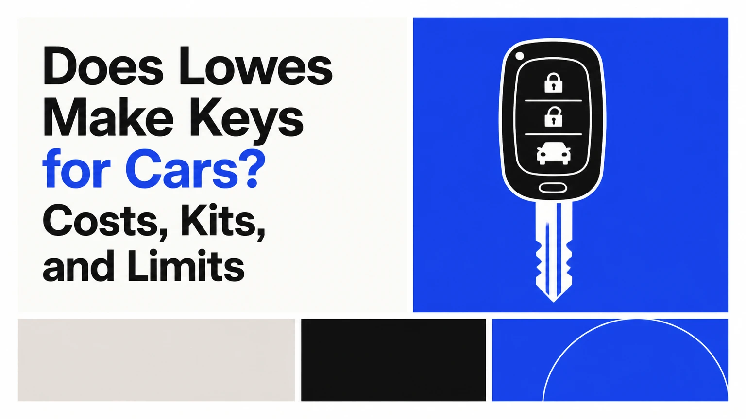 does lowes make keys for cars costs kits and limits