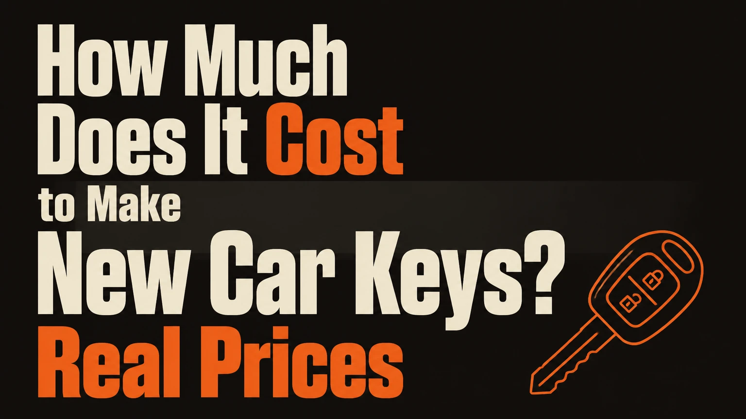 how much does it cost to make new car keys real prices
