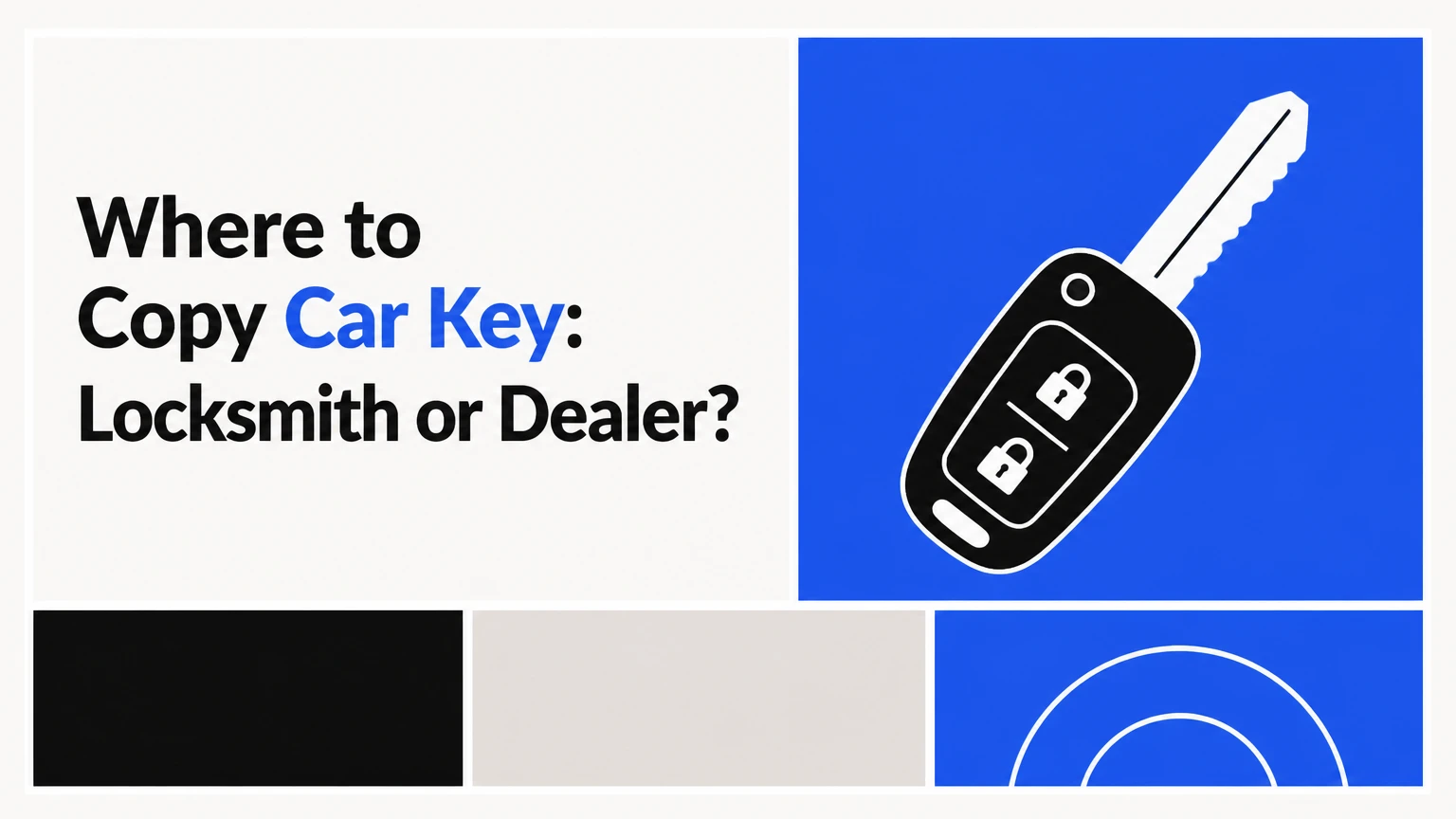 where to copy car key locksmith or dealer